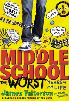 Middle school, the worst years of my life  Cover Image