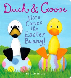 Duck & Goose, here comes the Easter bunny!  Cover Image