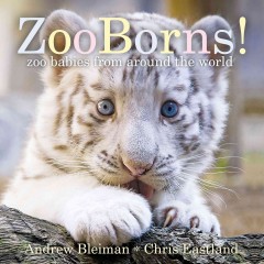 ZooBorns : zoo babies from around the world  Cover Image