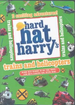 Hard Hat Harry's trains and helicopters  Cover Image