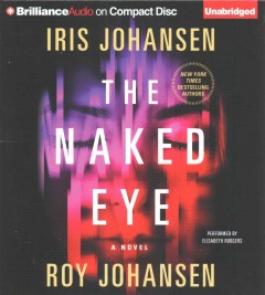 The naked eye : a novel  Cover Image