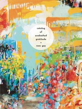 Catalog of unabashed gratitude  Cover Image