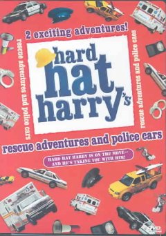 Hard Hat Harry's rescue adventures and police cars  Cover Image