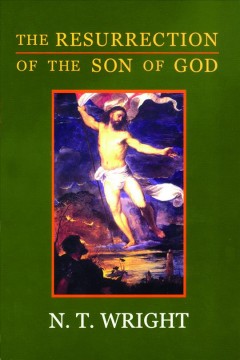 The resurrection of the Son of God  Cover Image