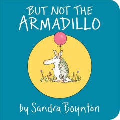 But not the armadillo  Cover Image