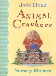 Animal crackers : nursery rhymes  Cover Image