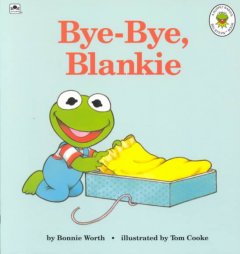 Bye-bye, blankie  Cover Image