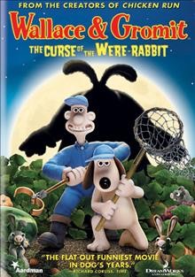 Wallace & Gromit : the curse of the were-rabbit   Cover Image