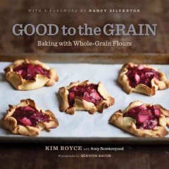 Good to the grain : baking with whole-grain flours  Cover Image