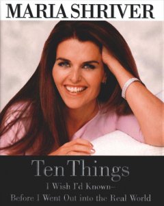Ten things I wish I'd known--before I went into the real world   Cover Image