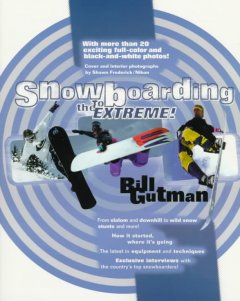 Snowboarding : to the extreme!  Cover Image