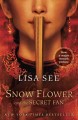 Go to record Snow flower and the secret fan : a novel