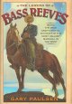 Go to record The legend of Bass Reeves : being the true and fictional  ...
