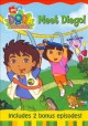 Go to record Dora the explorer. Meet Diego