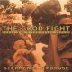 Go to record The good fight : how World War II was won