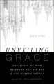 Go to record Unveiling grace : the story of how we found our way out of...