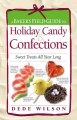 Go to record A baker's field guide to holiday candy & confections : swe...