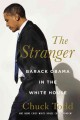 Go to record The stranger : Barack Obama in the White House