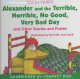 Go to record Alexander and the terrible, horrible, no good, very bad da...