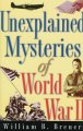 Go to record Unexplained mysteries of World War II