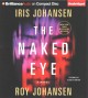 Go to record The naked eye : a novel