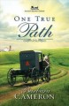 Go to record One true path : Amish roads series
