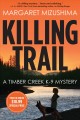 Go to record Killing trail : a Timber Creek K-9 mystery