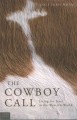 Go to record The cowboy call : living for Jesus in the western world