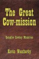 Go to record The great cow-mission : campfire cowboy ministries