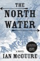 Go to record The north water : a novel