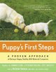 Go to record Puppy's first steps : the whole-dog approach to raising a ...