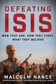 Go to record Defeating ISIS : who they are, how they fight, what they b...