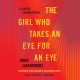 Go to record The girl who takes an eye for an eye : a Lisbeth Salander ...
