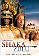 Go to record Shaka Zulu : the last great warrior