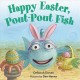 Go to record Happy Easter, pout-pout fish
