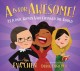 Go to record A is for awesome! : 23 iconic women who changed the world