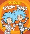 Go to record Dr. Seuss's spooky Things