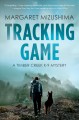 Go to record Tracking game : a Timber Creek K-9 mystery