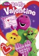 Go to record Barney. Be my Valentine