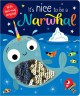 Go to record It's nice to be a narwhal.