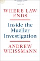 Go to record Where law ends : inside the Mueller investigation