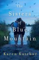 Go to record The sisters of Blue Mountain