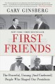Go to record First friends : the powerful, unsung (and unelected) peopl...