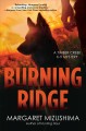 Go to record Burning ridge : a Timber Creek K-9 Mystery