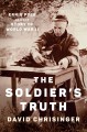 Go to record The soldier's truth : Ernie Pyle and the story of World Wa...