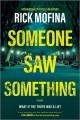 Go to record Someone saw something
