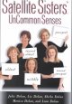Go to record Satellite sisters' uncommon senses