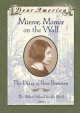 Go to record Mirror, mirror on the wall : the diary of Bess Brennan