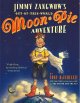 Go to record Jimmy Zangwow's out-of-this-world, moon pie adventure