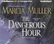 Go to record The dangerous hour